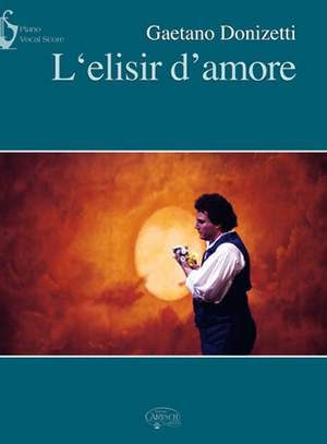 Gaetano Donizetti: L'Elisir D'Amore
