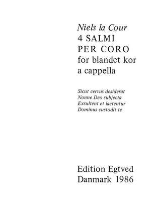 Niels La-Cour: 4 Salmi Per Coro