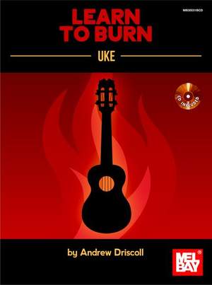 Andrew Driscoll: Learn To Burn: Uke
