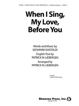 Patrick M. Liebergen: When I Sing My Love Before You