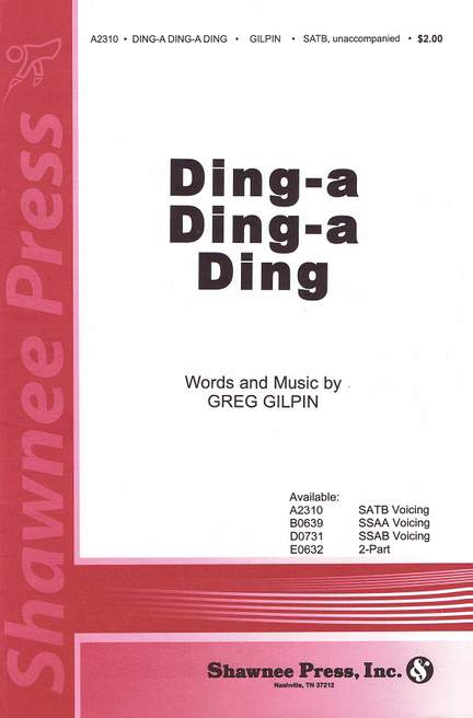 Gilpin: Ding-a Ding-a Ding SATB