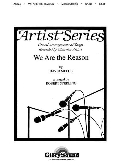 David Meece: We Are the Reason SATB