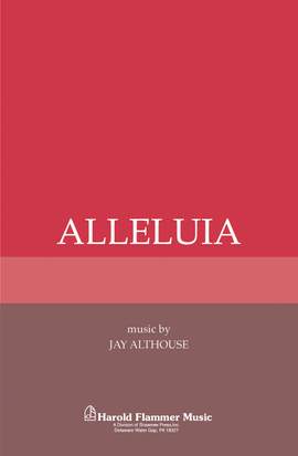 Jay Althouse: Alleluia
