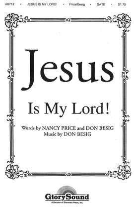 Don Besig_Nancy Price: Jesus Is My Lord!