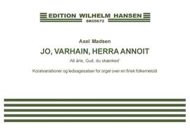 Axel Madsen: Jo, Varhain, Herra Annoit