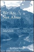 Pepper Choplin: We Are Not Alone