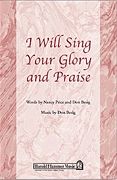 Don Besig_Nancy Price: I Will Sing Your Glory and Praise