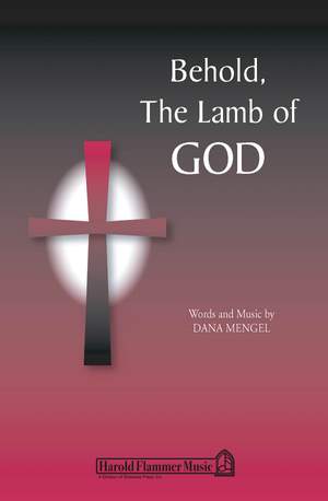 Dana Mengel: Behold, the Lamb of God