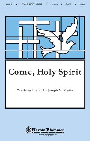 Joseph M. Martin: Come, Holy Spirit