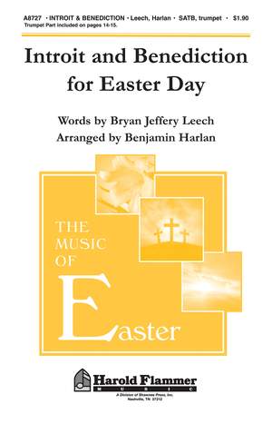Bryan Jeffery Leech: Introit and Benediction for Easter Day