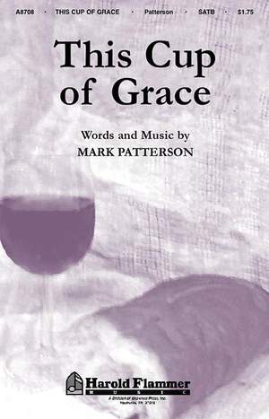 Mark Patterson: This Cup of Grace