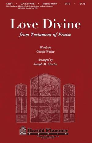 Charles Wesley: Love Divine (from Testament of Praise)