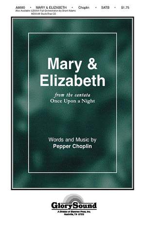 Pepper Choplin: Mary and Elizabeth (from Once Upon a Night)