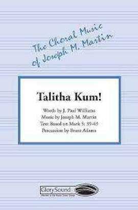 J. Paul Williams_Joseph M. Martin: Talitha Kum!