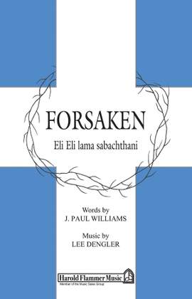 J. Paul Williams_Lee Dengler: Forsaken