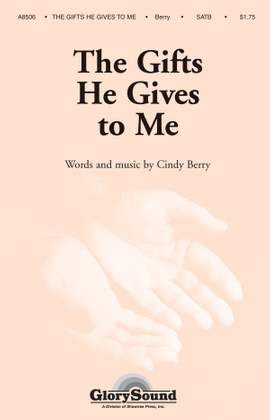 Cindy Berry: The Gifts He Gives to Me