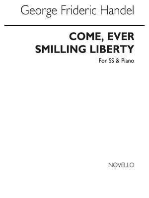 Georg Friedrich Händel: Come Ever Smiling Liberty