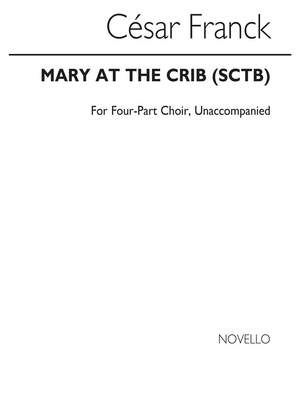 César Franck: Mary At The Crib (Lethbridge)