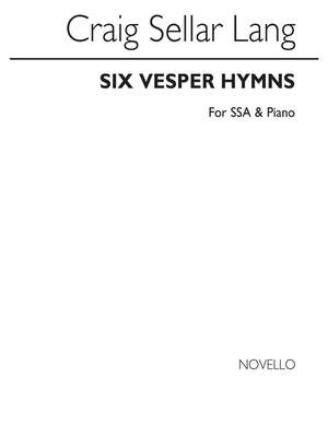 C.S. Lang: 6 Vesper Hymns Op.76