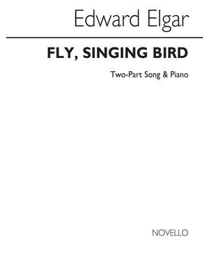 Edward Elgar: Fly Singing Bird
