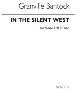Granville Bantock: In The Silent West