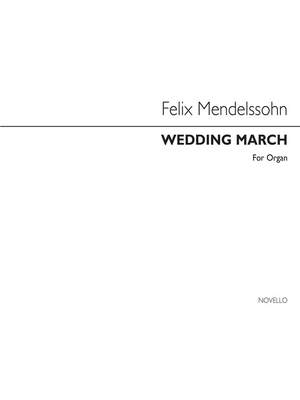 Felix Mendelssohn Bartholdy: Wedding March