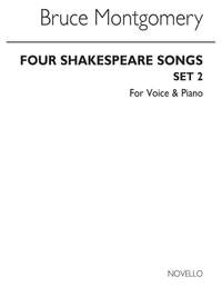 Bruce Montgomery: Four Shakespeare Songs Set 2