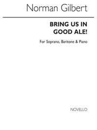 Norman Gilbert: Bring Us In Good Ale