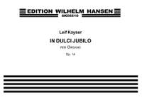 Leif Kayser: In Dulci Jubilo Op.14