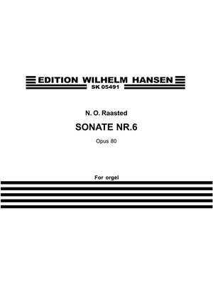 Niels Otto Raasted: Sonate Nr.6 Op.80