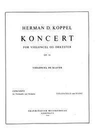 Herman D. Koppel: Concerto For Cello And Orchestra Op.56