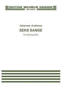 Johannes Andersen: Seks Sange