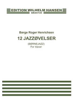Roger Borge Henrichsen: 12 Jazzetuder (Børnejazz)