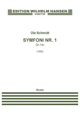 Ole Schmidt: Symphony No.1, Op.14a
