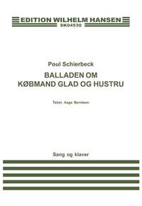 Poul Schierbeck: Balladen Om Købmand Glad Og Hustru