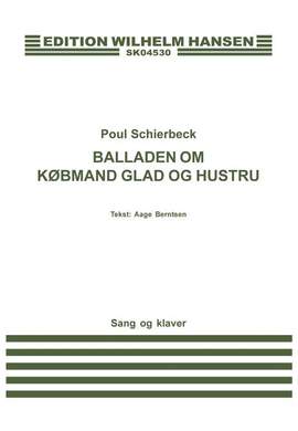 Poul Schierbeck: Balladen Om Købmand Glad Og Hustru