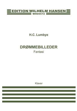 Hans Christian Lumbye: Drømmebilleder - Fantasi