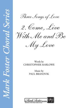 Christopher Marlowe_Paul Brandvik: Come, Live with Me and Be My Love