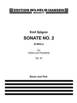Emil Sjogren: Sonate No. 2 Op. 24 E-Minor
