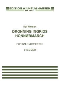 Kai Nielsen: Dronning Ingrids Honnørmarch