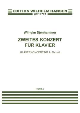 Wilhelm Stenhammer: Zweites Konzert Fur Klavier
