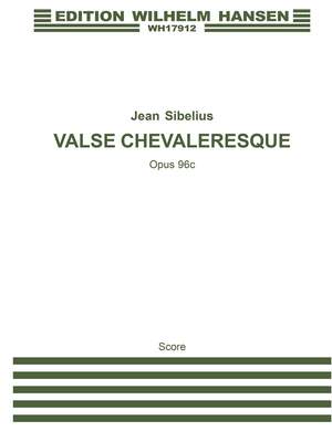 Jean Sibelius: Valse Chevaleresque Op96