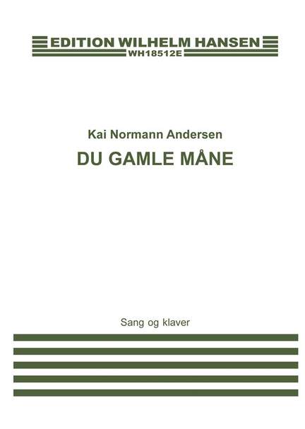 Kai Normann Andersen: Du Gamle Måne