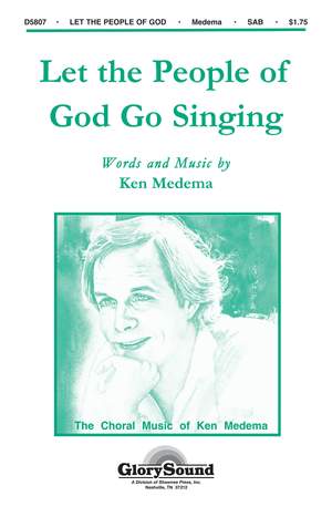 Ken Medema: Let the People of God Go Singing