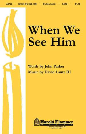 David Lantz III_John Parker: When We See Him