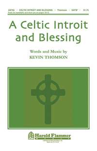 Kevin Thomson: A Celtic Introit and Blessing