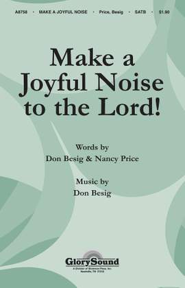Don Besig_Nancy Price: Make a Joyful Noise to the Lord!