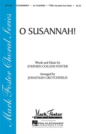 Stephen Foster: O Susannah!