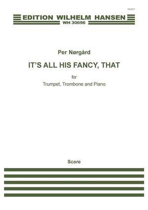 Per Nørgård: It's All His Fancy, That