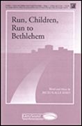 Becki Slagle Mayo: Run, Children, Run to Bethlehem
